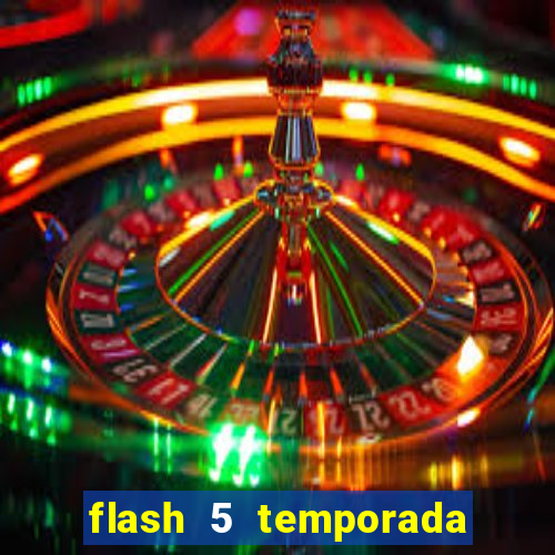 flash 5 temporada ep 9 continua em arrow